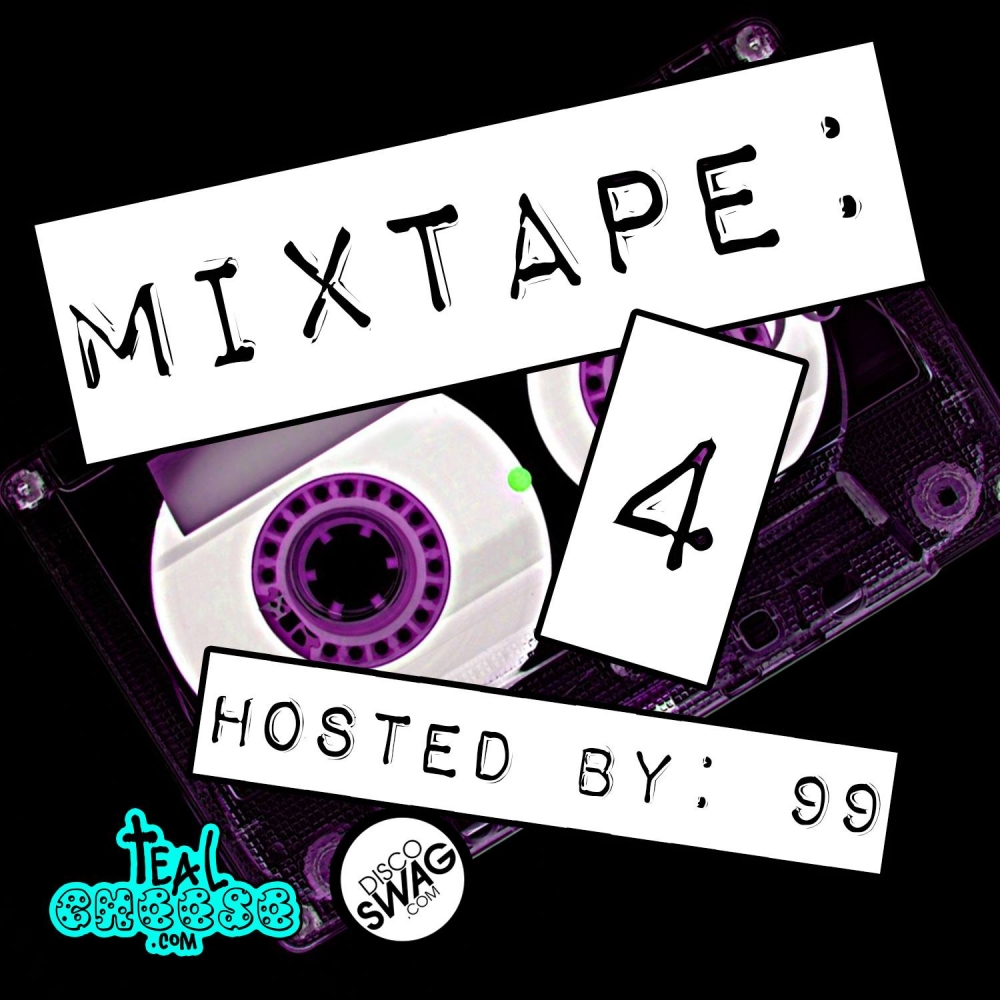 TealCheese.com & discoSWAG MIXTAPE #4: mixed by 99