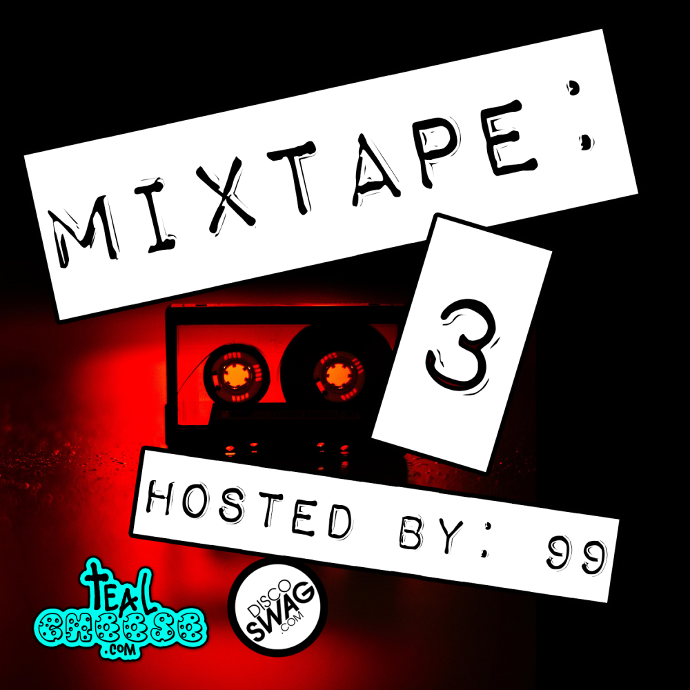 TealCheese.com & discoSWAG MIXTAPE #3: mixed by 99