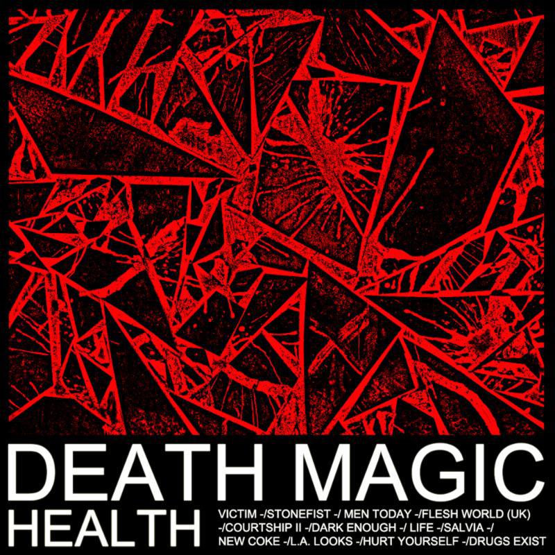 HEALTH :: DEATH MAGIC first full-length album in six years