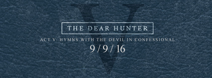 The Dear Hunter Act V and “The Final Act Tour”